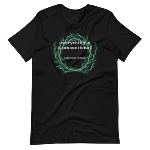 Transactional Energy - Unisex T-Shirt