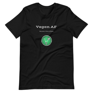 Vegan AF - Unisex T-Shirt